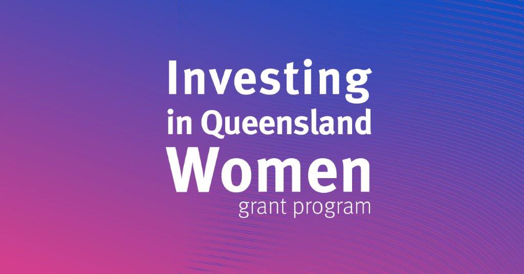Investing in Queensland Women Grants Sarina Russo